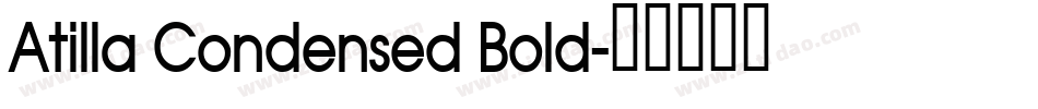 Atilla Condensed Bold字体转换